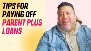 4 Strategies to Pay Off Parent PLUS Loans Fast