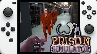 Prison Simulator on Nintendo Switch | Gameplay