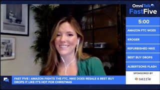 Fast Five | Amazon Fights The FTC, Nike Does Resale & Best Buy Drops It Like It's Hot For Christmas