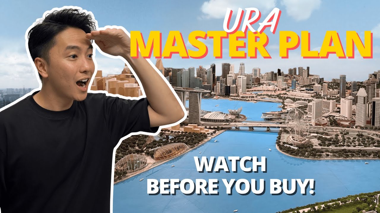 URA Master Plan 2025 Ultimate Guide  | Where To Buy For Growth?