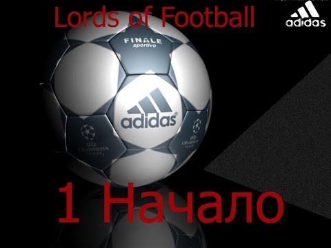 Прохождение Lords of Football | №1 Начало.