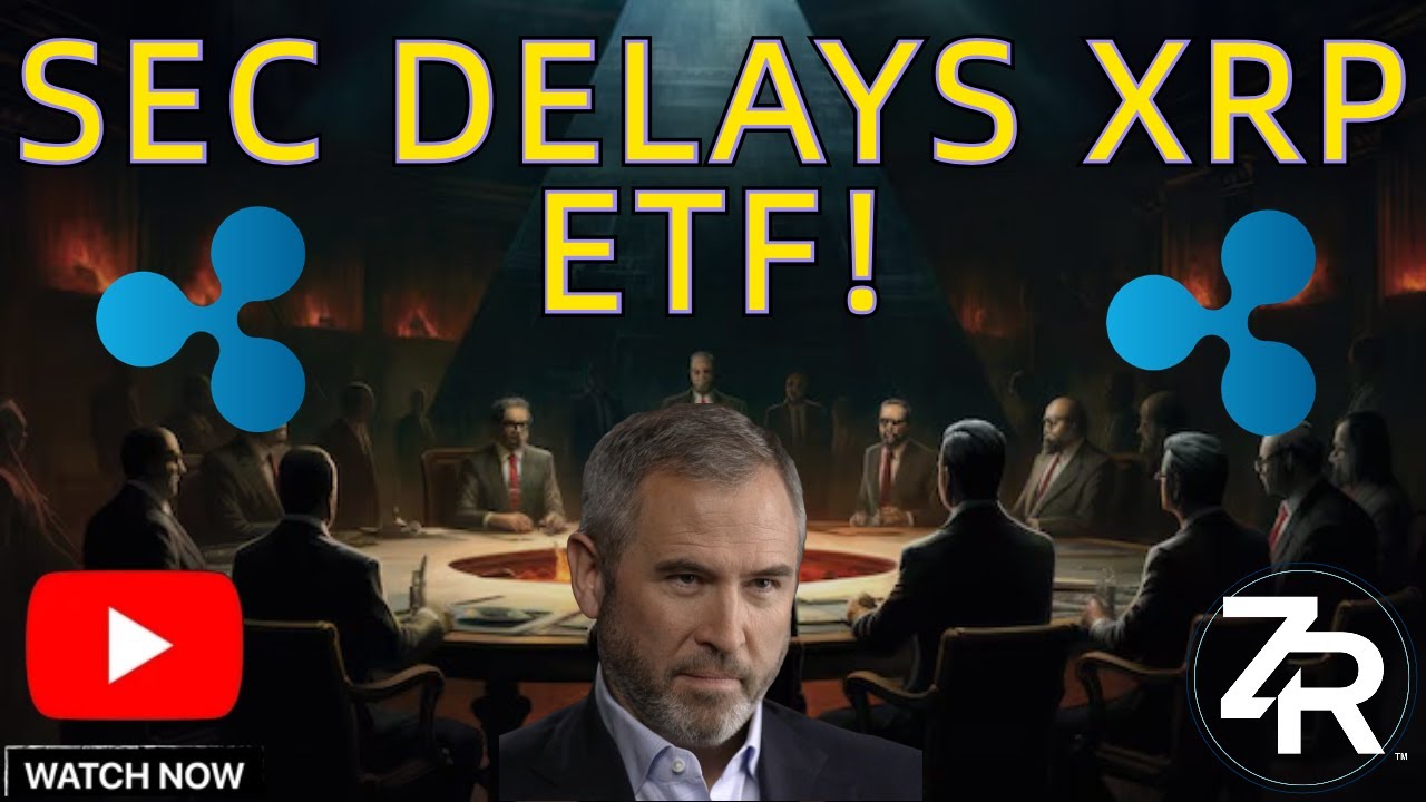 SEC Delays XRP Spot ETF! - YouTube