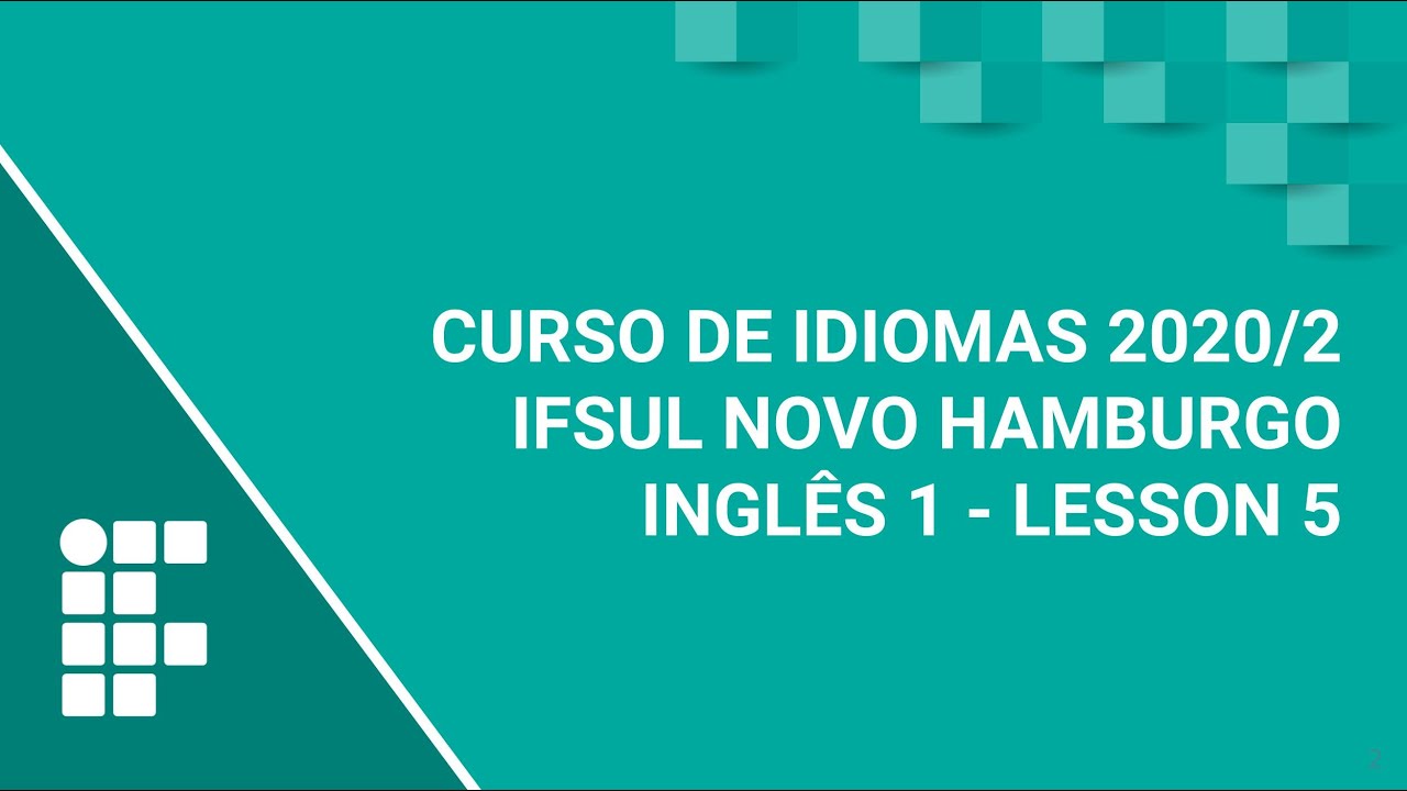 Idiomas EaD 2020/2 - ING1 - Lesson 5