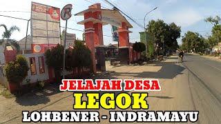 Motovlog Explore Desa Legok Kecamatan Lohbener Kabupaten Indramayu