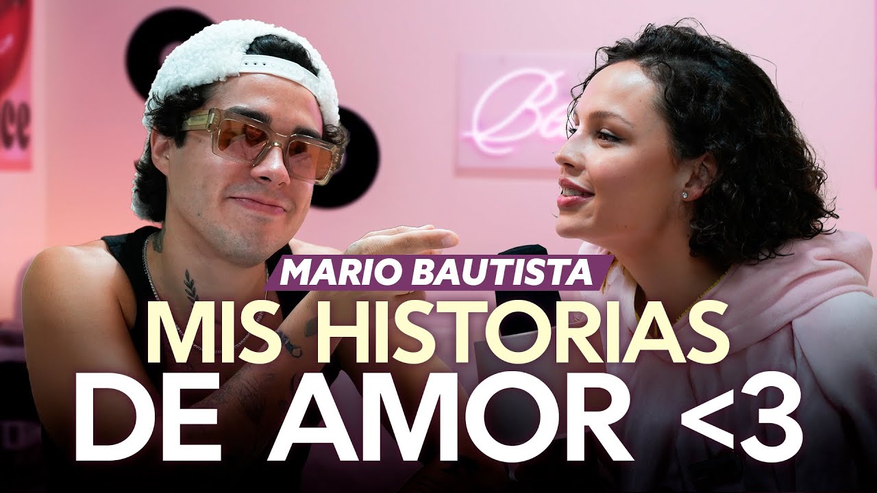 La HISTORIA de AMOR de MARIO BAUTISTA ❤️‍🔥 | BebaPodcast