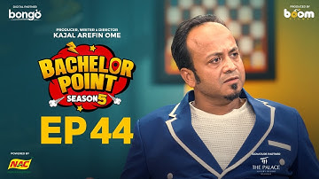 EPISODE 44 | Bachelor Point | S5 | Habu | Kabila | Nehal | Pasha | Kajal Arefin Ome | Boom Films
