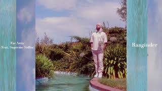 Raaginder - Far Away Feat. Supreme Sidhu Letters From The Other Side