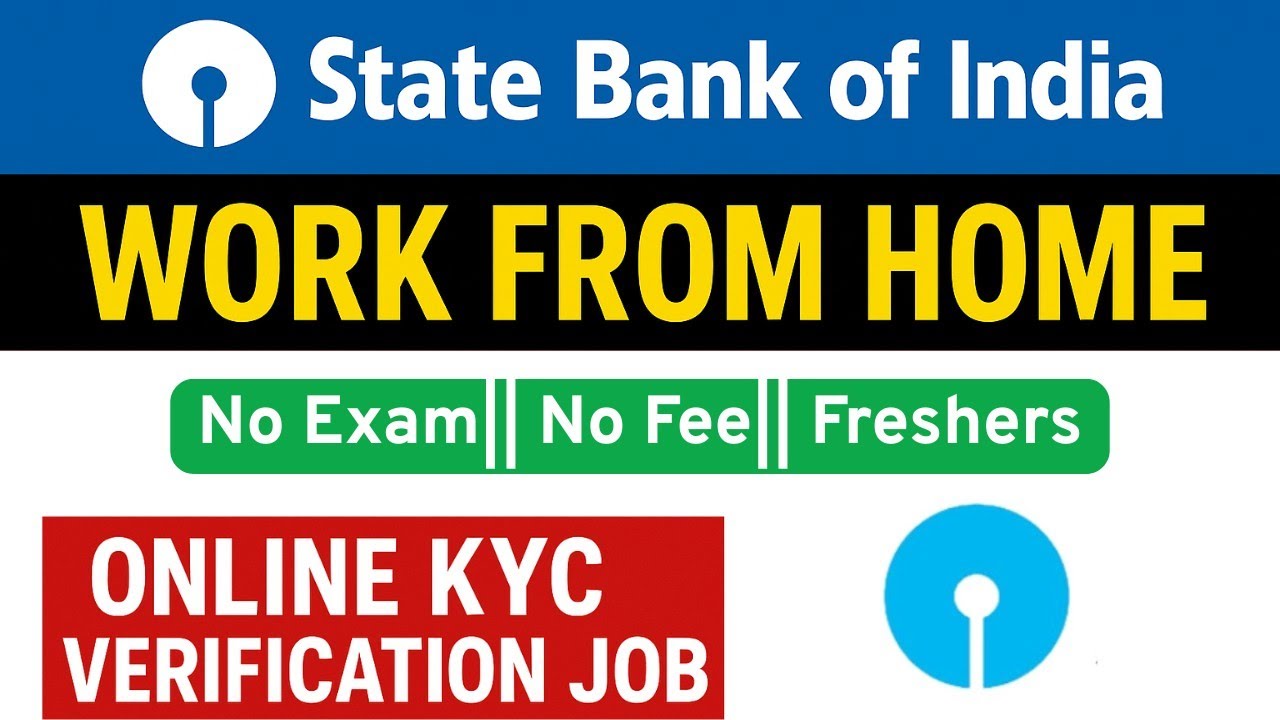 SBI New Vacancy  Out || Online KYC Documents Verification Job || Freshers Candidate 