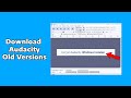 Download and Install Old Versions of Audacity Easily in 2025 πΆ