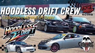 Hoodless drift crew at Midvale Speedway with Clubloose II