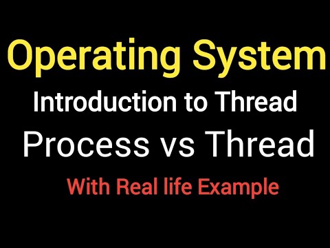 Lec-09 What is Thread in OS? With Real Life Example | Process vs Thread