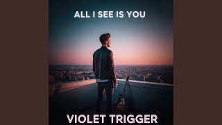 All I See Is You