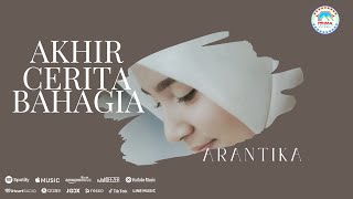 Download lagu Arantika - Akhir Cerita Bahagia