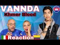 VANNDA - KHMER BLOOD (OFFICIAL MUSIC VIDEO) ♬Reaction and Analysis 🇮🇹Italian And Colombian🇨🇴