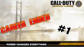 Call Of Duty AW Career Ended #1