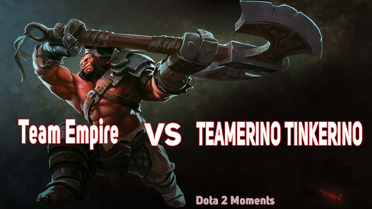 Dota 2 Moments - Highlights 005 Team Empire vs TEAMERINO TINKERINO