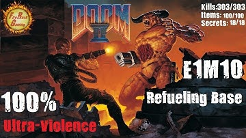 Doom 2 [E1M10:Map10]: Refueling Base - 100% (UV) Walkthrough
