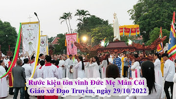 Giáo xứ Đạo Truyền: Rước kiệu tôn vinh Đức Mẹ Mân Côi 10/2022