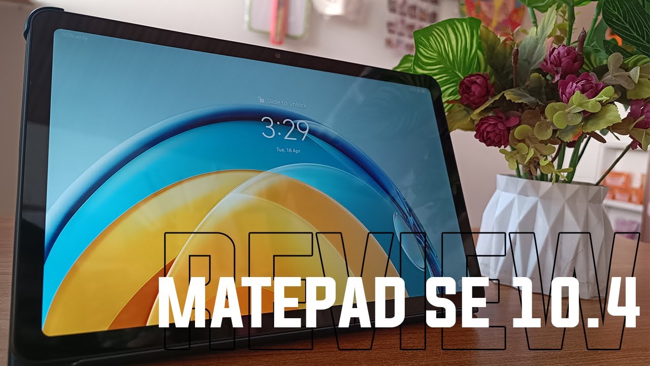 Huawei MatePad SE 10.4 tablet review 