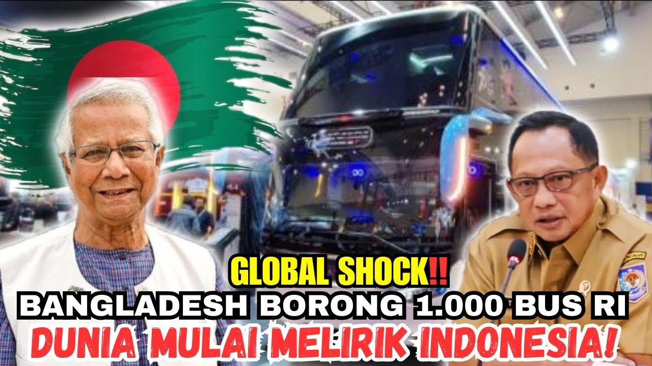 DUNIA KAGET! BANGLADESH BORONG 1.000 BUS BUATAN RI — BUS INDONESIA KUASAI ASIA SELATAN!