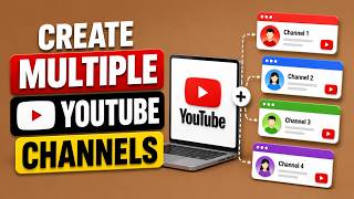 How to Create Multiple YouTube Channels Under One Account | Full Guide