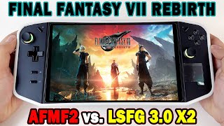 LEGION GO: AFMF2 vs. Lossless Scaling X2 - Which Is Better for Final Fantasy VII Rebirth?