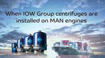MAN Engine - Benefits of IOW Centrifuge Filter
