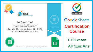 Google Sheets Certification Course 2023 | 1-19 Lesson | All Quiz Answers | beCertified