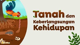 Tanah dan Keberlangsungan Kehidupan | IPA SMP