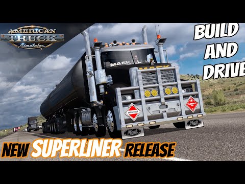 NEW MACK SUPERLINER RELEASE !!! FTG BUILD AND DRIVE | AMERICAN TRUCK SIMULATOR