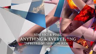 Vini Vici Pixel - Anything Everything Infected Mushroom Remix