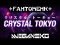 Capture de la vidéo Fantomenk & Meganeko - Crystal Tokyo