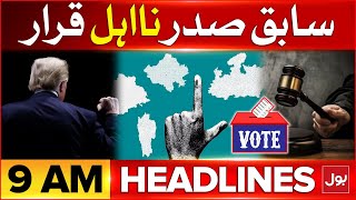 EX US President Ineligible | BOL News Headlines At 9 AM | Donald Trump in Trouble