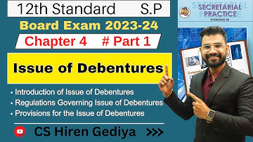 Class 12th | S.P | Issue Of Debentures | Chapter 4 | Part 1 | Board Exam 2023-24 | CS. Hiren Gediya