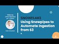 Analytics in the Cloud: Using Snowpipes to Automate Ingestion from S3