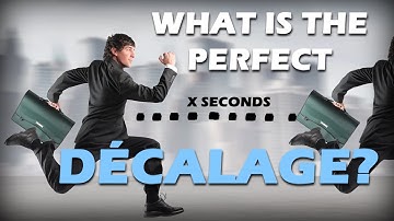 What is the Perfect Décalage?