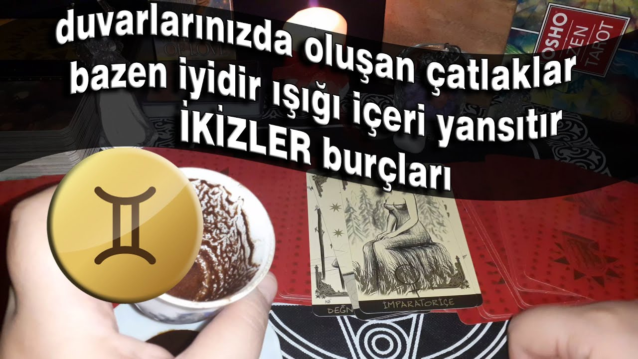 İKİZLER BURCU 08 14 Haziran Haftası Kahve Falı ve Tarot Yorumu YouTube