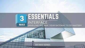 Your First Day With 3ds Max User Interface