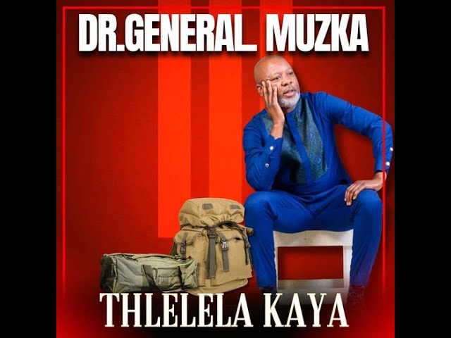 Dr General Muzka - Tlhelela Kaya (OFFICIAL MUSIC VIDEO) #viral #viralvideo #subscribe class=