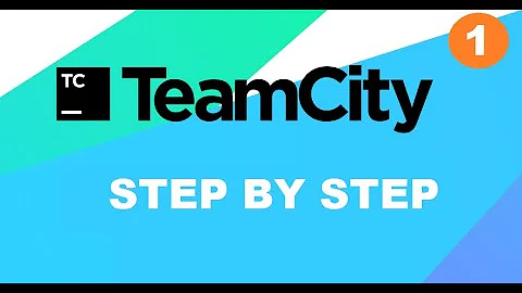 CI/CD using Teamcity - Step by Step tutorial 1