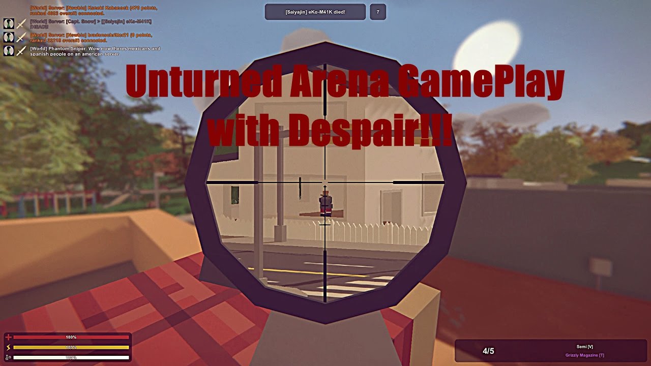 Unturned: Arena mode Episode 3, with Despair!!! "Epics shots!!!"