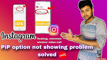 How to Fix Instagram floating video-call IOS & Android 2024 | PIP option not showing problem solve