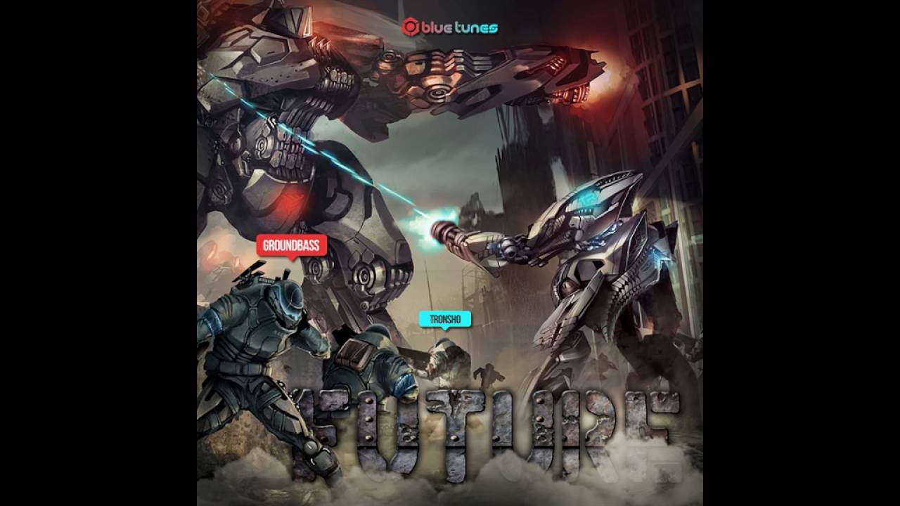 Ver GroundBass & Tronsho - Future - Official no YouTube Ver GroundBass & Tronsho - Future - Official no YouTube