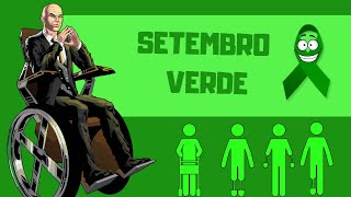 Setembro Verde - Pessoas com Deficiência - Inclusão e Acessibilidade