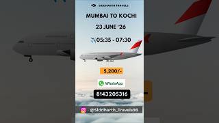 "✨Kochi AirFare Deals 2026✈️Mumbai To Kochi Flight Fare🔥" #shorts #flightdeals
