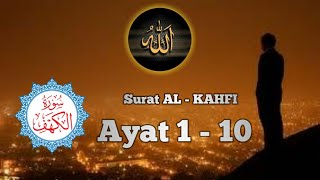 AL KAHFI AYAT 1 - 10 Merdu, Merdunya Suara M. Taha Al Junaid