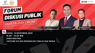 Forum Diskusi Publik "Bahaya Judi Online"