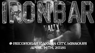 Ironbar @ recordBar KCMO April 14th, 2026
