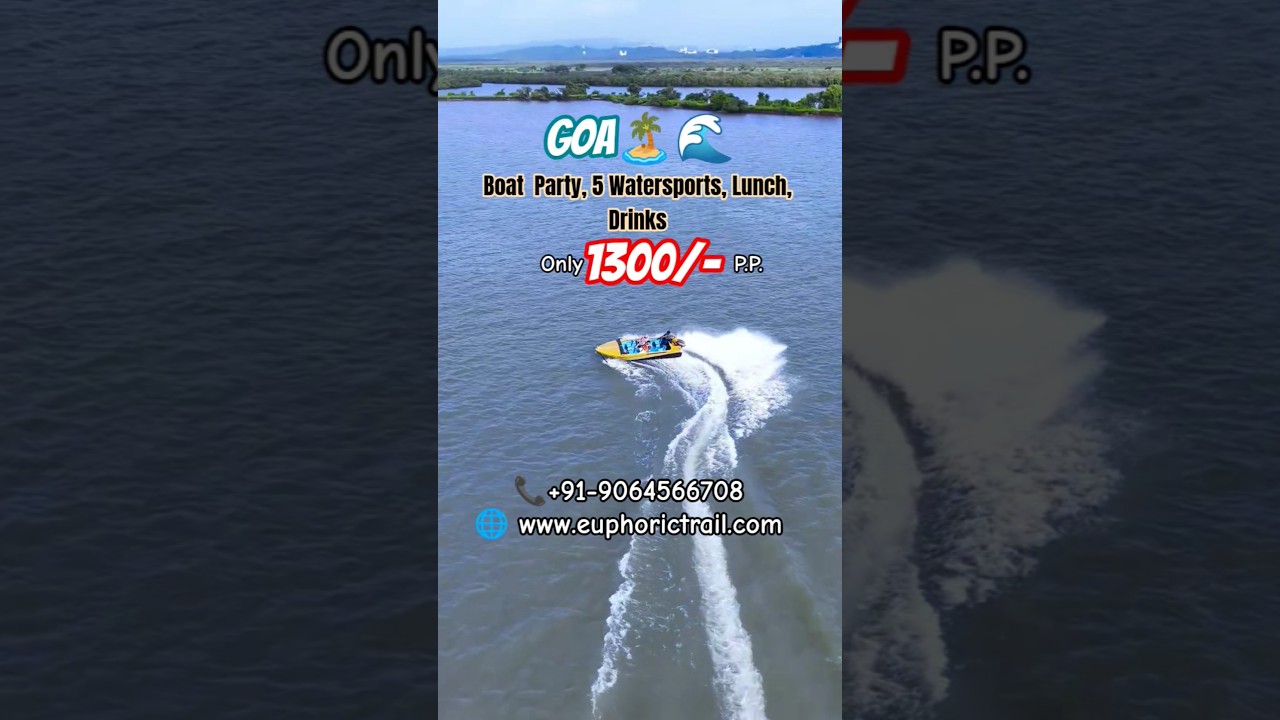 Goa Boat Party, Watersports, Lunch & Drinks  1300/-  📞 +91-9064566708 