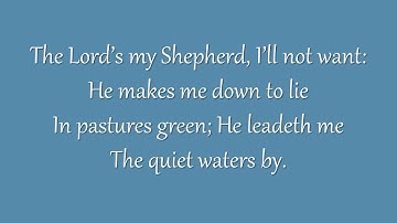 The Lord’s My Shepherd, I’ll Not Want (Metropolitan Tabernacle)